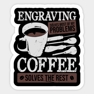 Hand Engraving Engraver Coffee Lover Gift Sticker